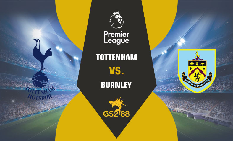 ព្យាករណ៍គូ Tottenham vs Burnley ថ្ងៃទី១១ឧសភា​